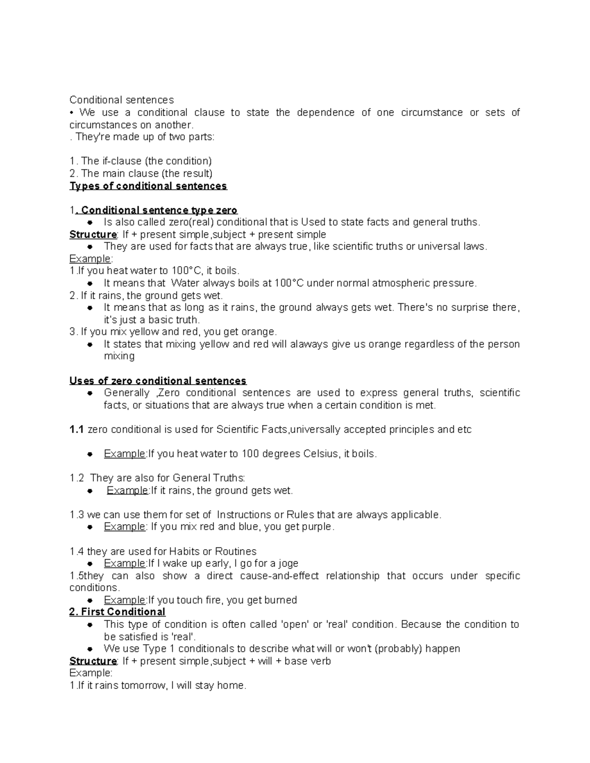 Conditional sentences are used to express situations that depend on ...