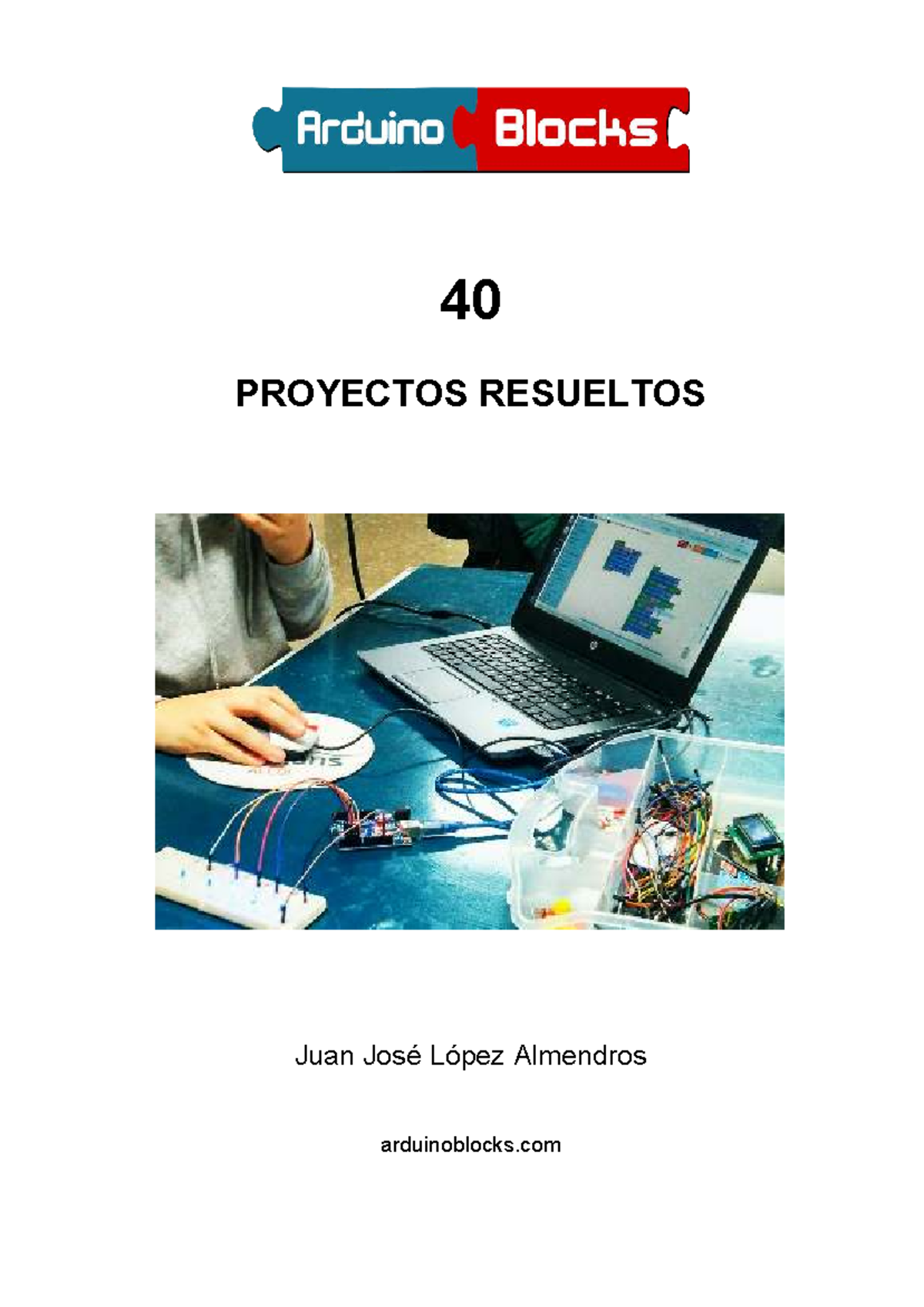ArduinoBlocks: 40 Proyectos Resueltos y Ejemplos Prácticos - Document Preview