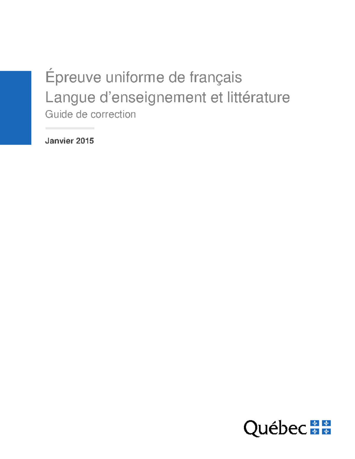 Guide de Correction Épreuve Uniforme de Français (EUF) - Janv. 2015 ...