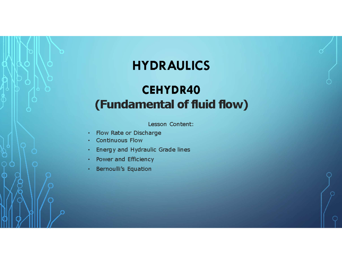 Hydraulics CEHYDR40: Chapter 5 - Fundamentals of Fluid Flow - Studocu