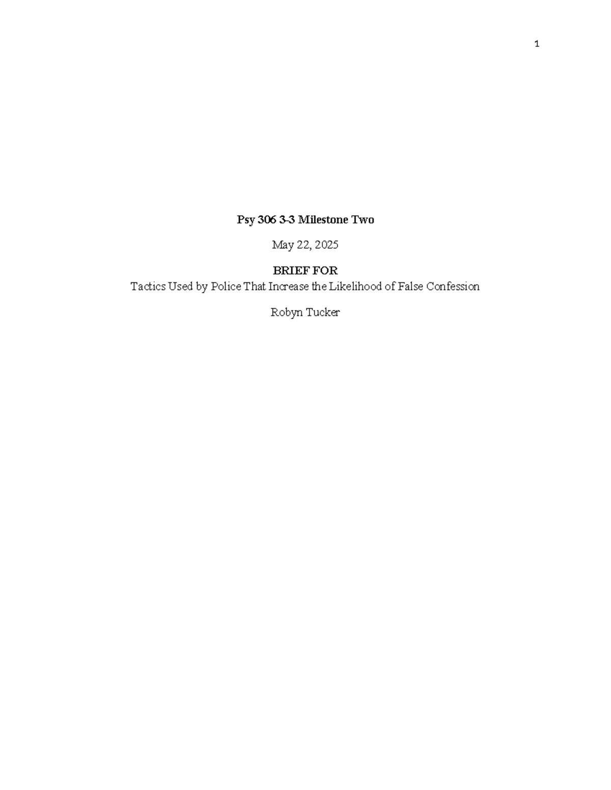 PSY 306 Milestone Two: Tactics Leading to False Confessions - Studocu