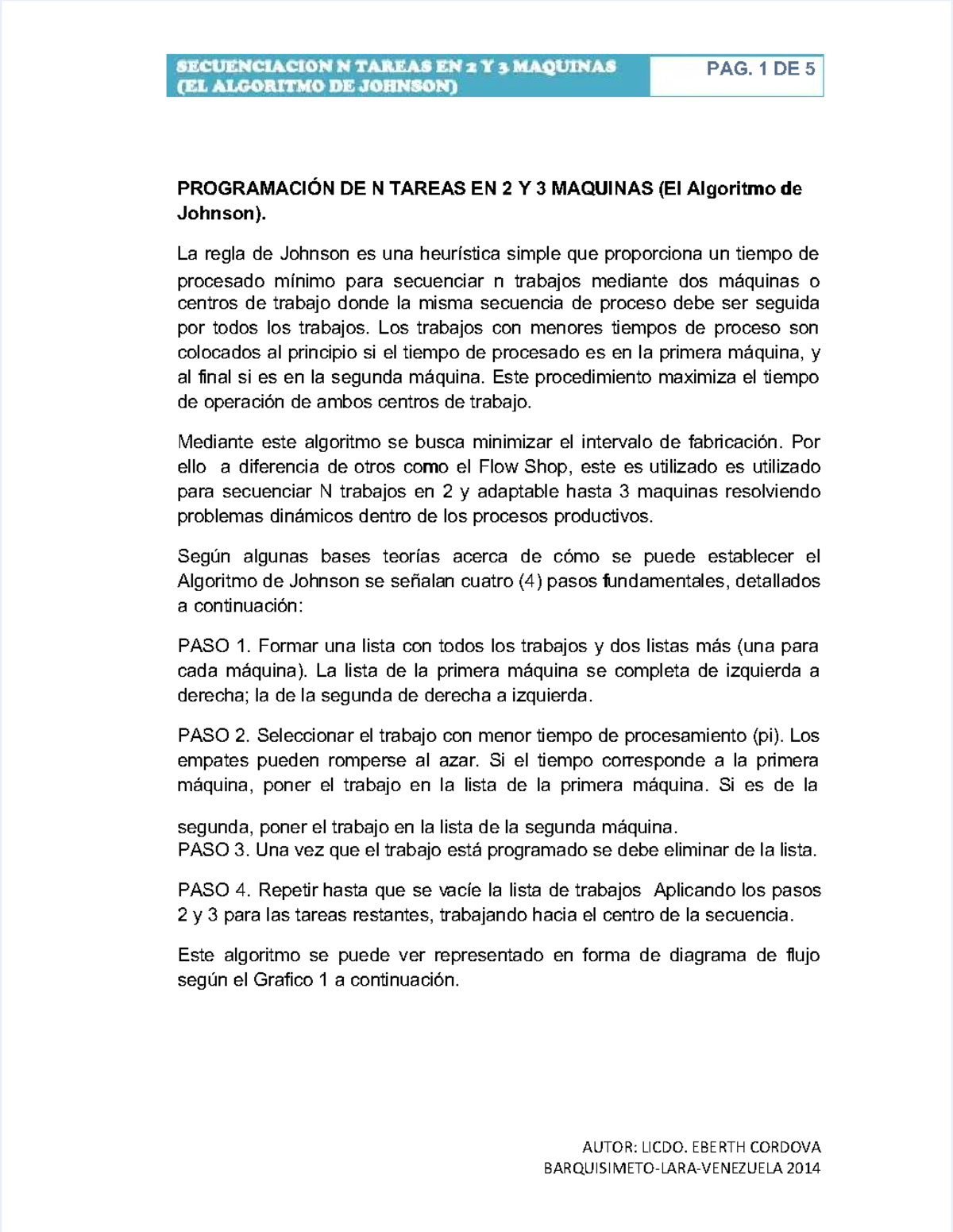 Algoritmo de Johnson para Programación de N Tareas en 2 y 3 Maquinas ...