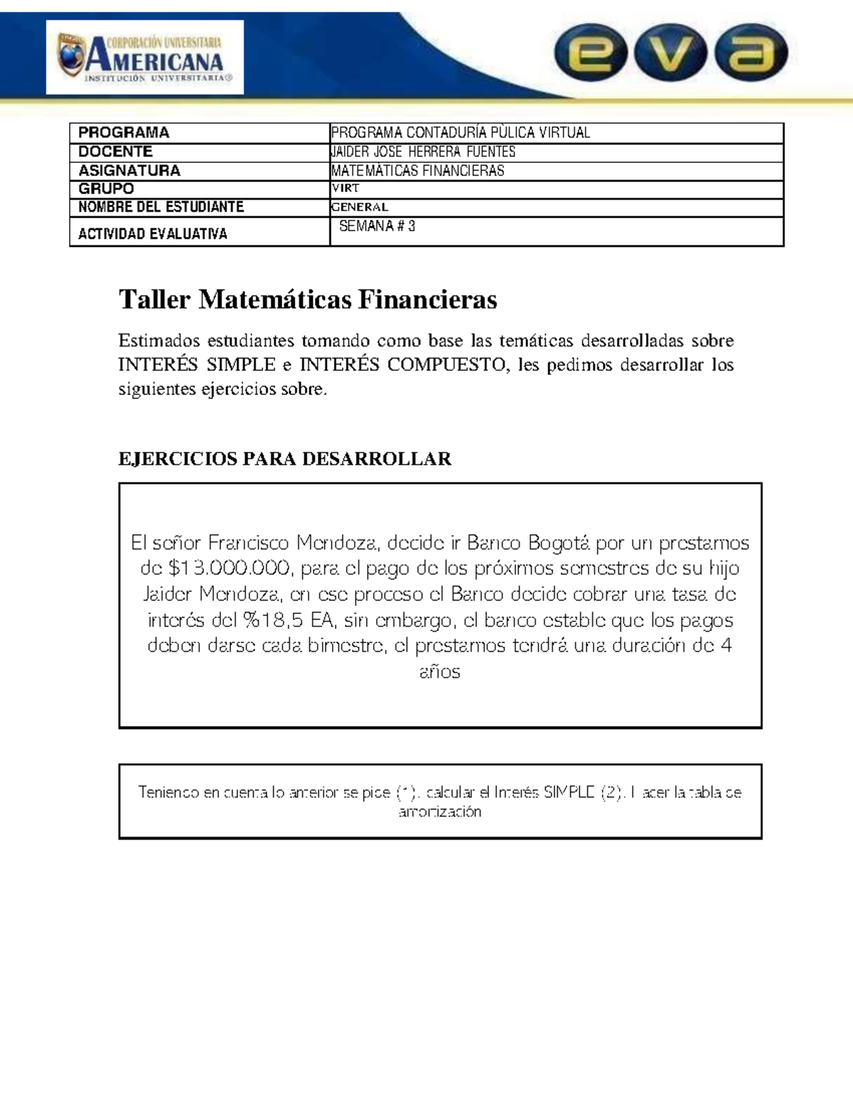 Ejercicios DE LA Semana # 3 - Taller Matemáticas Financieras Estimados ...