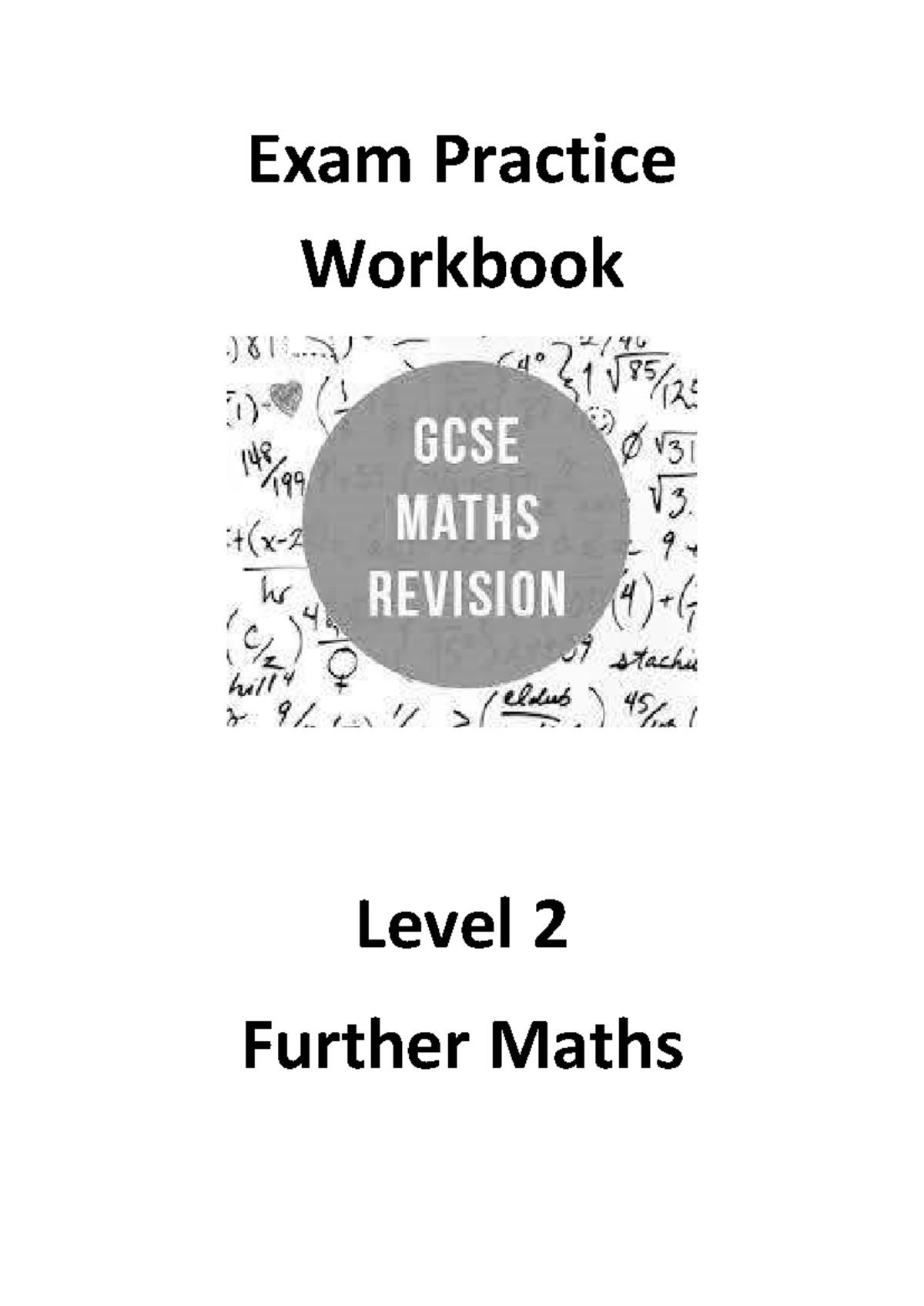 GCSE Maths Exam Practice Workbook V3: Level 2 Revision Guide - Studocu