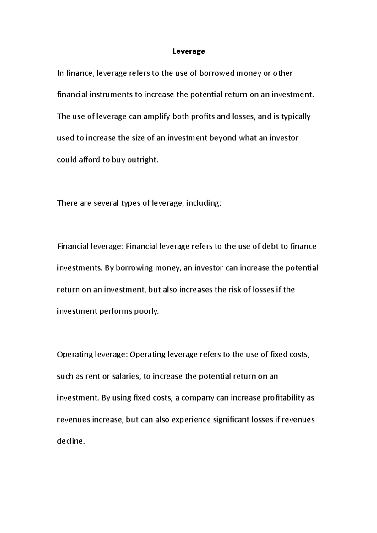Leverage - Leverage In finance, leverage refers to the use of borrowed ...
