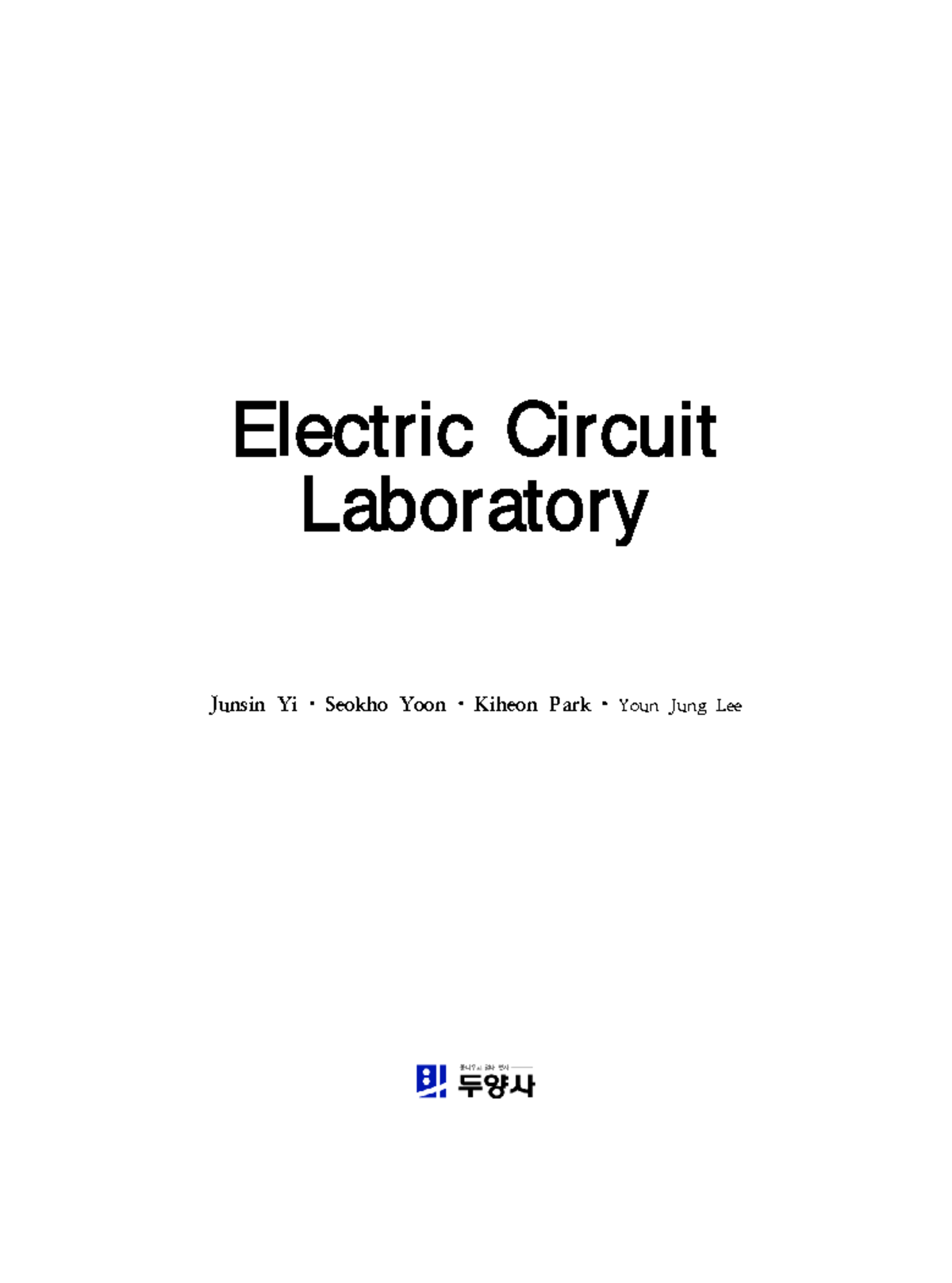Electric Circuit Laboratory: Theory and Practical Applications - Studocu