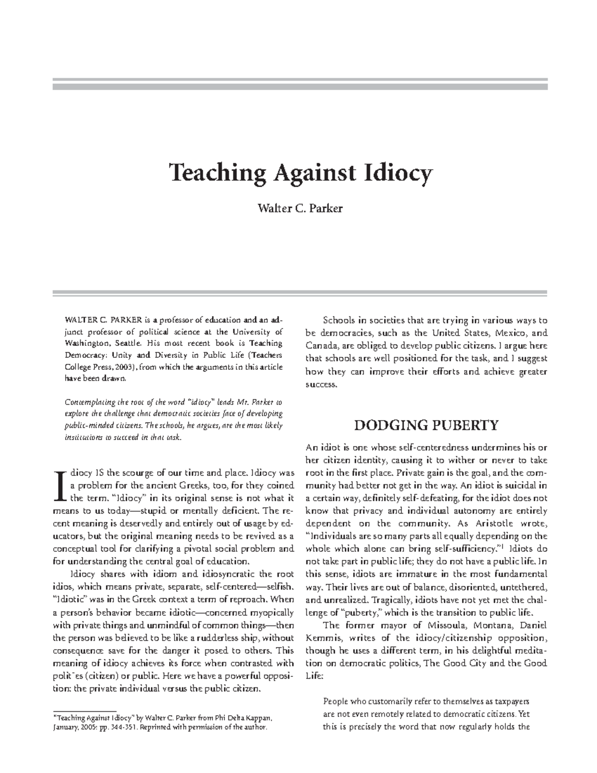 05. Teaching against Idiocy - WALTER C. PARKER is a professor of ...