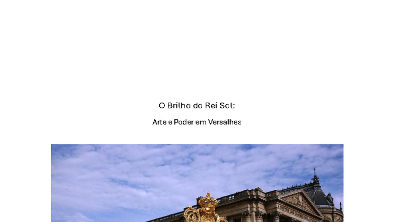 O Brilho do Rei Sol: Arte e Poder em Versalhes - História e Moda - Studocu