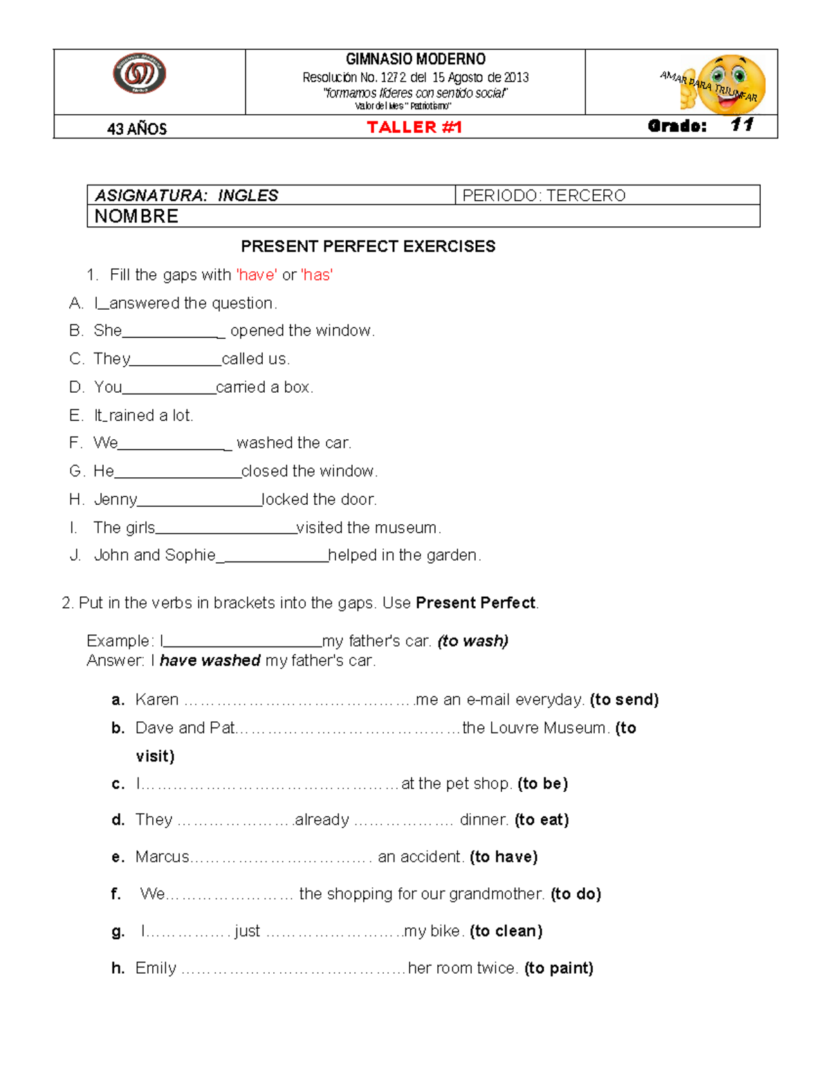 Taller #1: Ejercicios de Present Perfect - Grado 11 - Inglés - Studocu