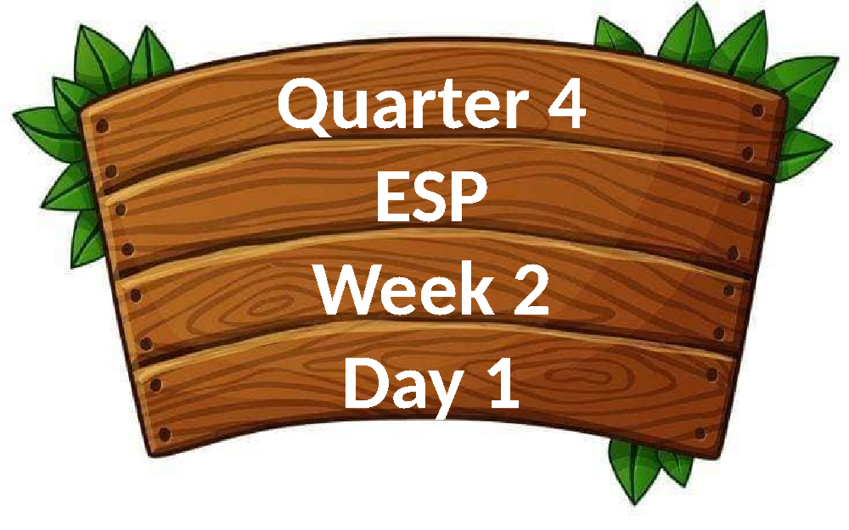 ESP Q4 WEEK 2 1 .pptx - Hshaha - Quarter 4 ESP Week 2 Day 1 Pagpapakita ...