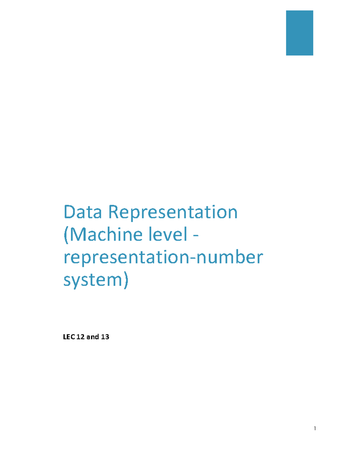 Lec 12 & 13: Data Representation in Digital Systems - Studocu
