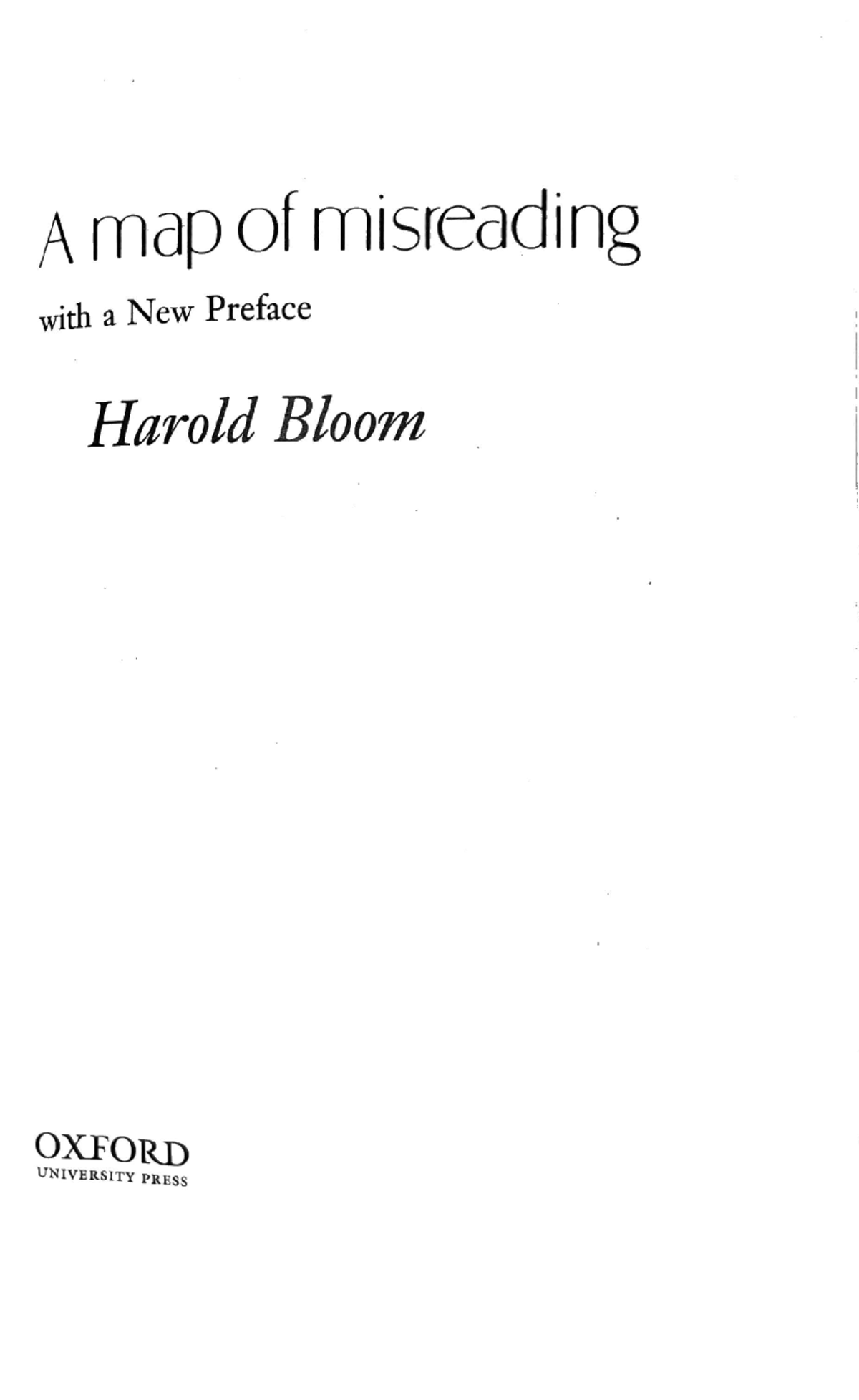Harold Bloom - A Map of Misreading: Chapter 1 & 2 Selections - Studocu