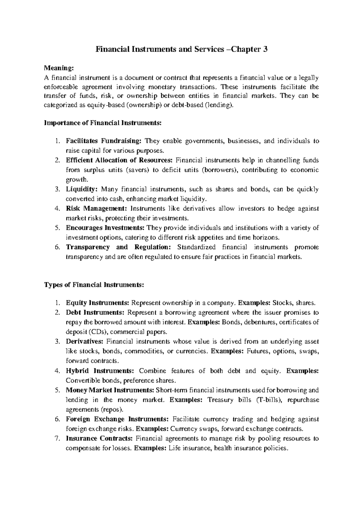 Financial Instruments and Services 3 - These instruments facilitate the ...