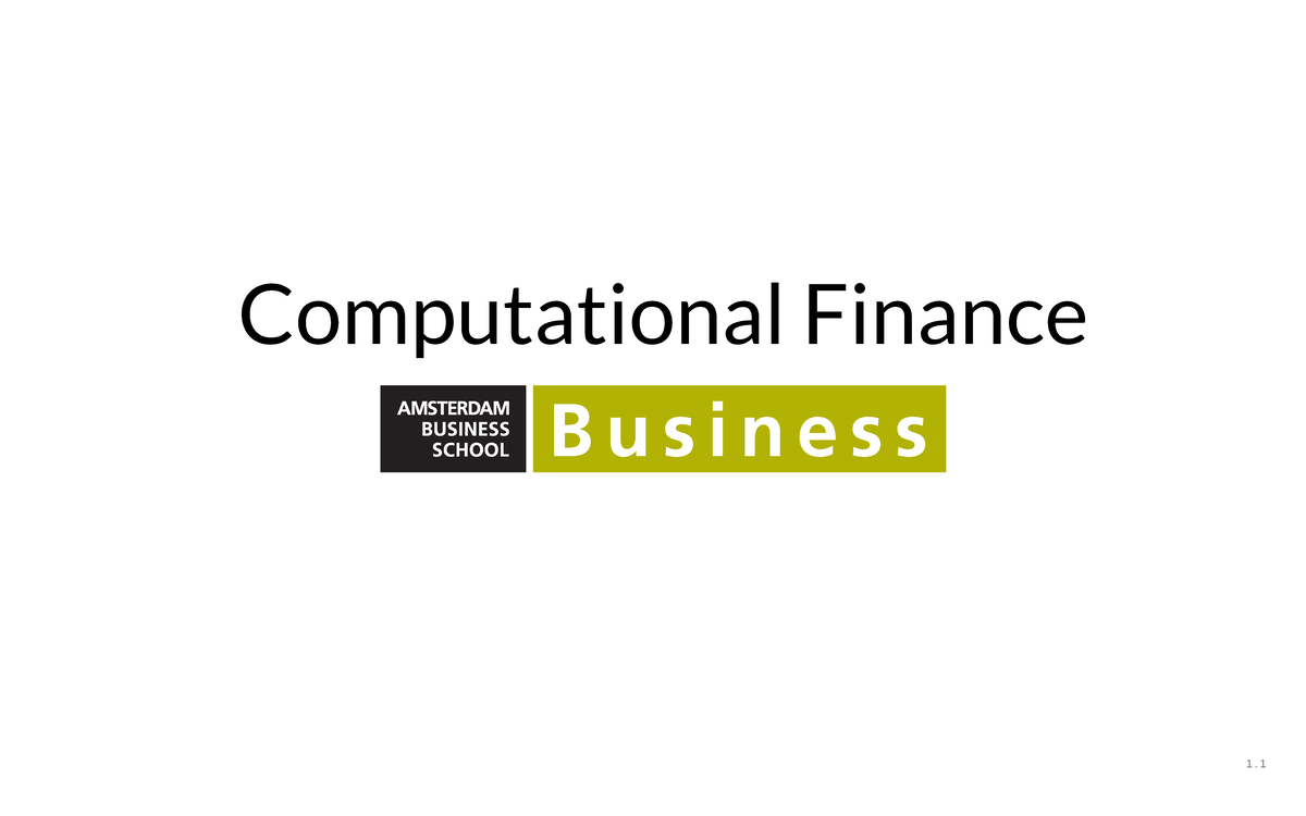Computational Finance (CF101) Week 1 Lecture Slides Overview - Studeersnel