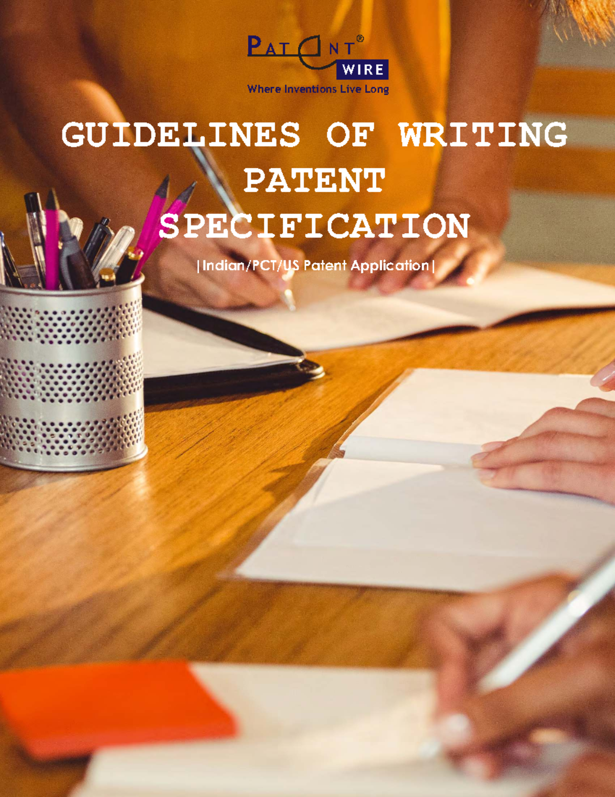 PAT NT WIRE: Guidelines for Patent Specification Drafting - Studocu