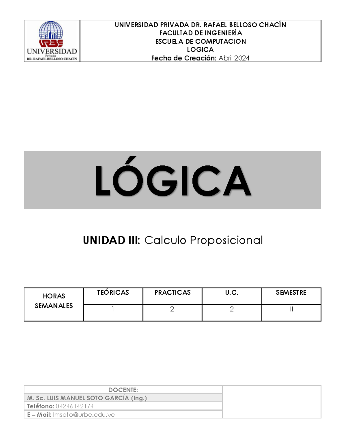 3.- Unidad III Calculo Proposicional - UNIVERSIDAD PRIVADA DR. RAFAEL ...