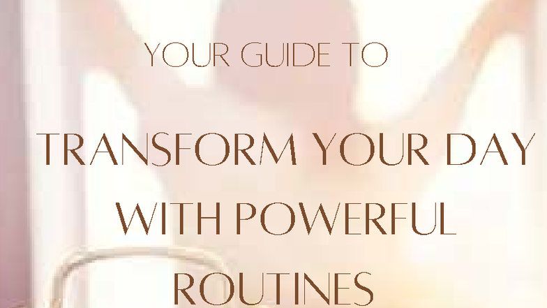Transform Your Day: Morning Routines for Success - Studocu