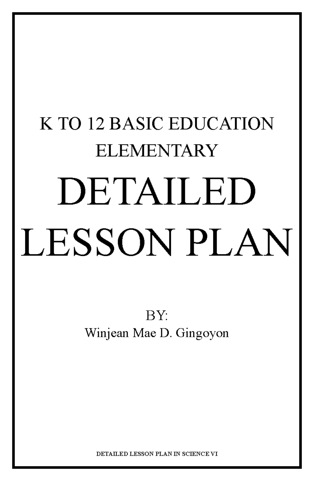 Detailed Lesson Plan in Science VI (Gravity) - K to 12 Curriculum - Studocu