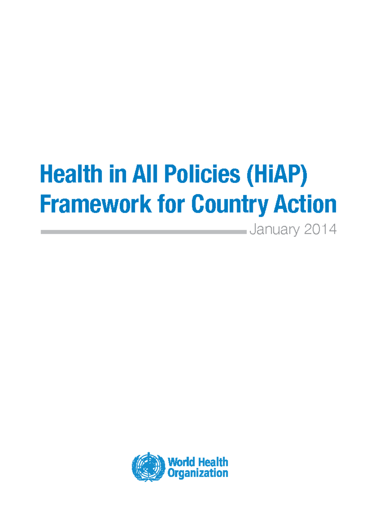 Health in All Policies (HiAP) Framework Overview and Implementation ...