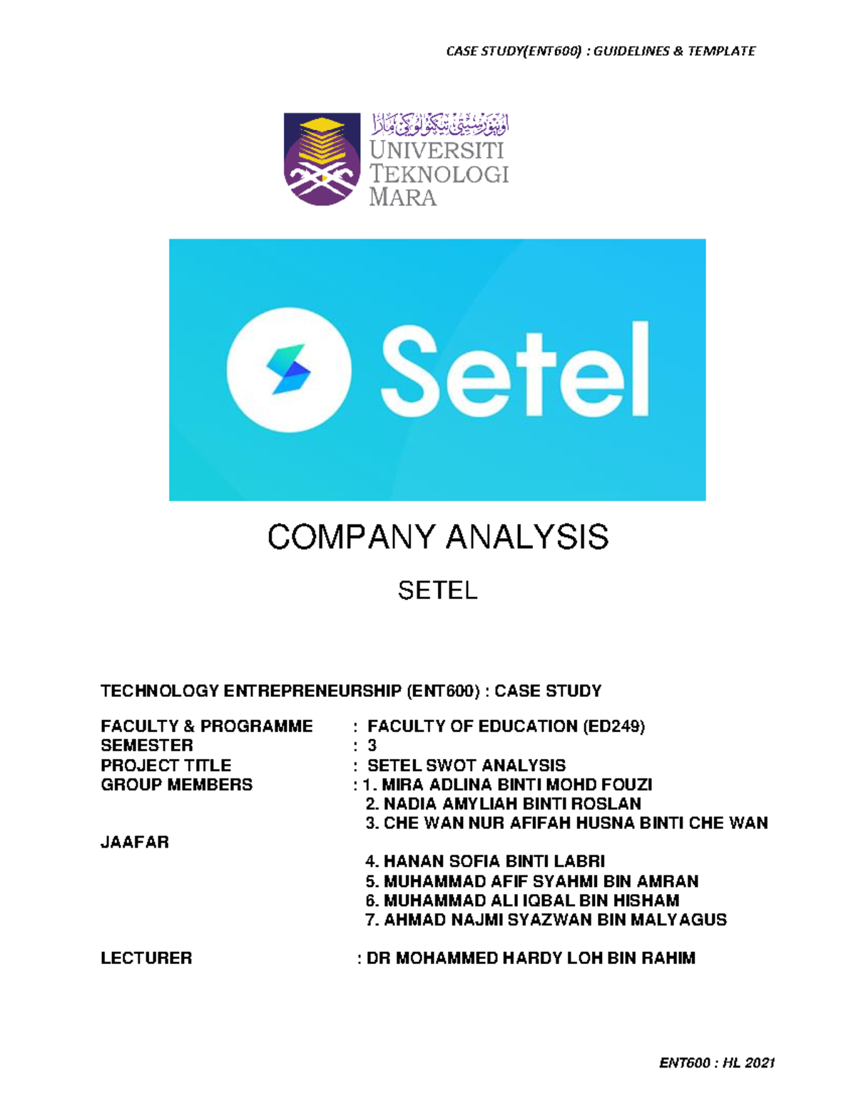 Ent600 Case Study Setel Swot Analysis Guidelines Studocu