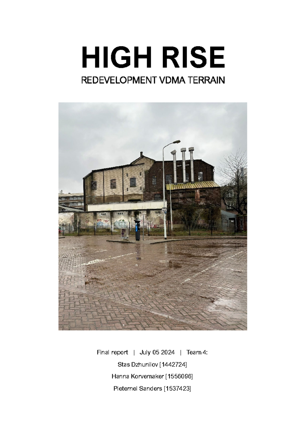 High Rise Redevelopment VDMA Terrain: Final Report (Team 4) - Studeersnel