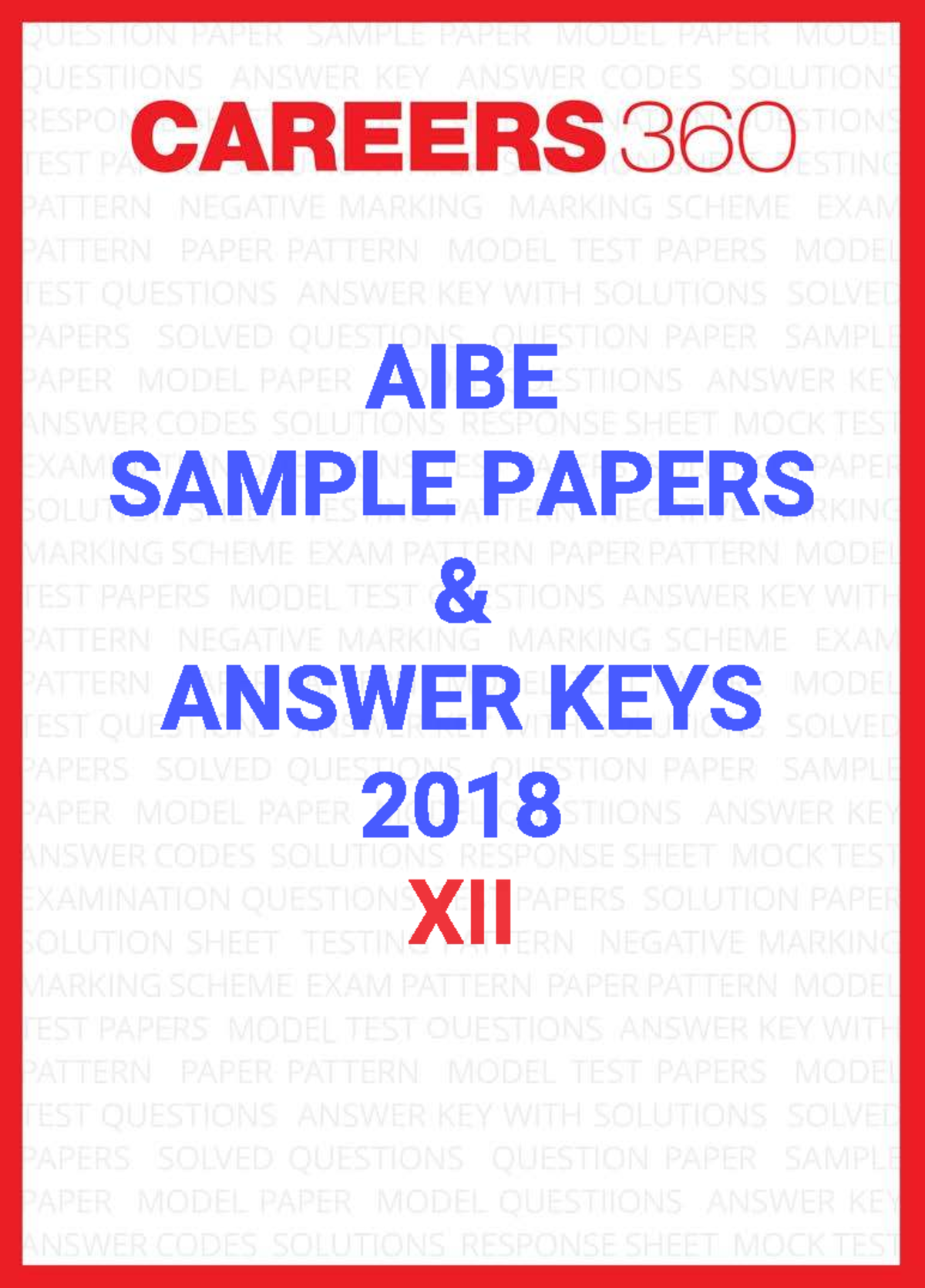 AIBE Sample Papers & Answer Keys 2018 - XII Revised Sets - Studocu