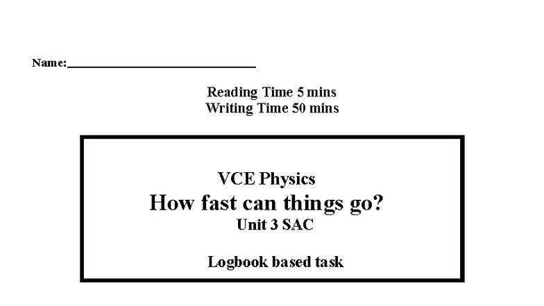 Unit 3 SAC Logbook: Motion Investigation for VCE Physics 2024 - Studocu