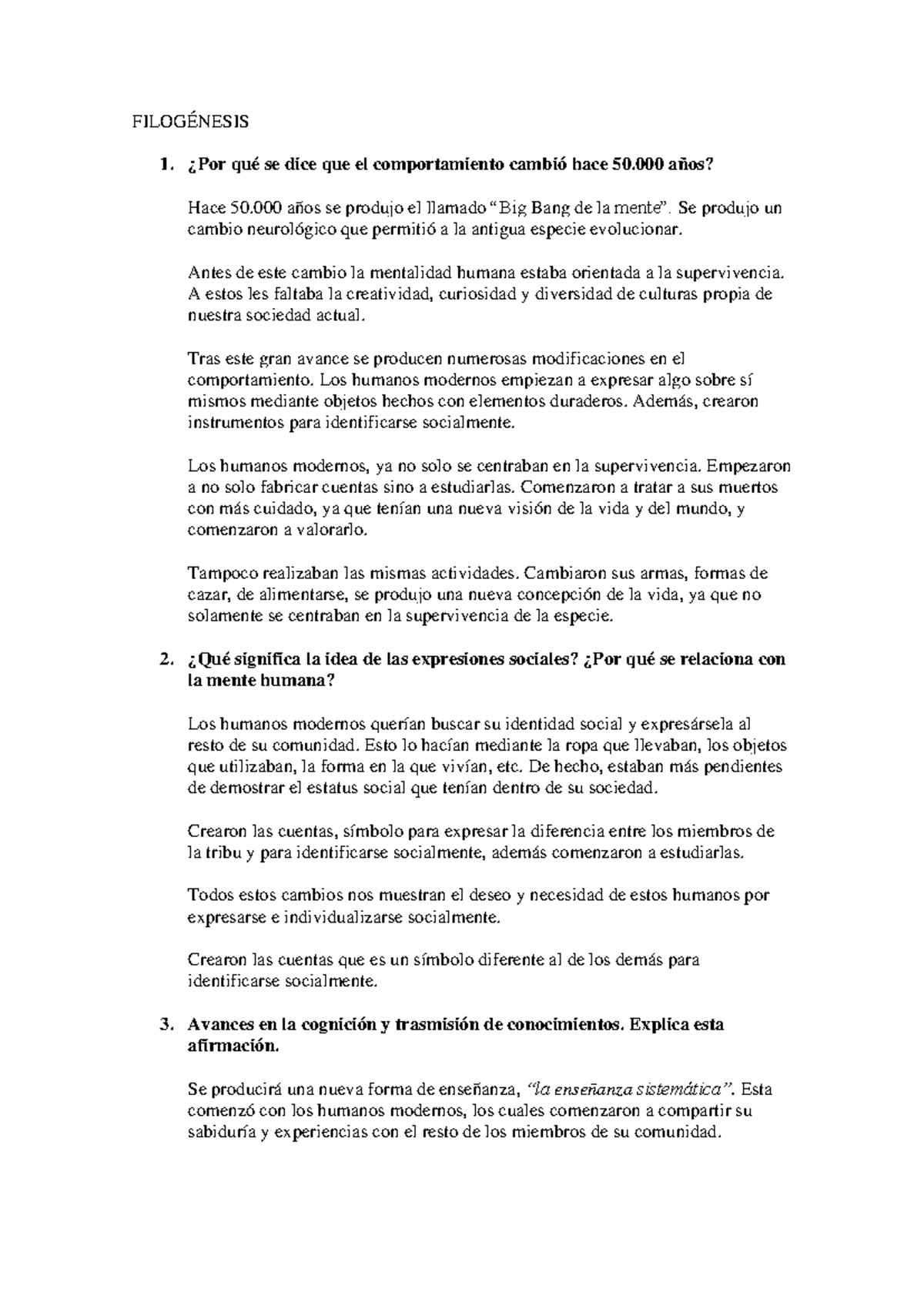 Filogénesis - FILOGÉNESIS 1. ¿Por qué se dice que el comportamiento ...