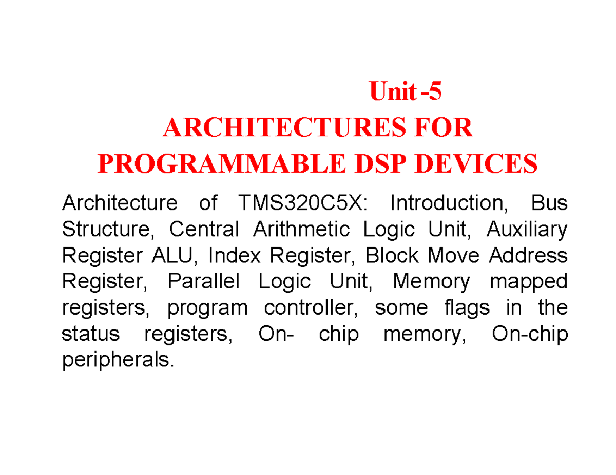 DSP UNIT 5: Architectures for Programmable TMS320C5X Devices - Studocu