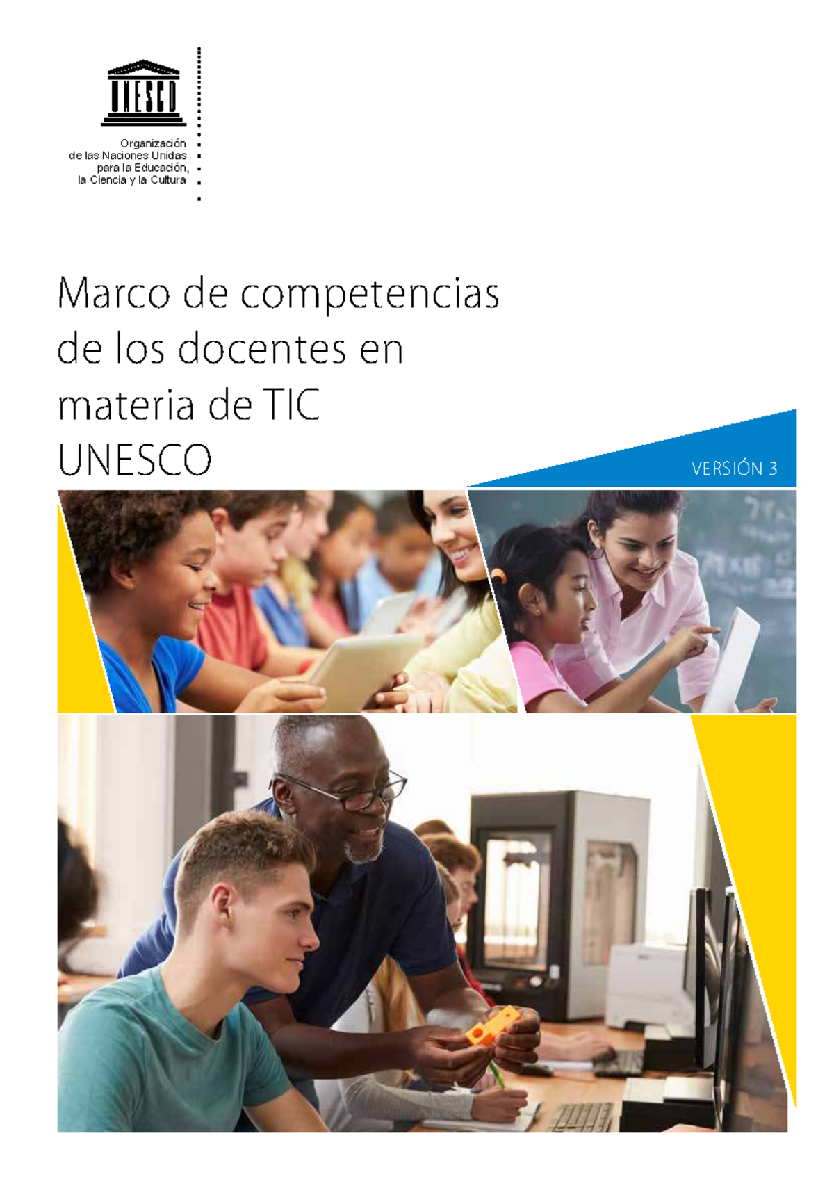 Marco de Competencias de los Docentes en TIC - UNESCO Versión 3 - Studocu