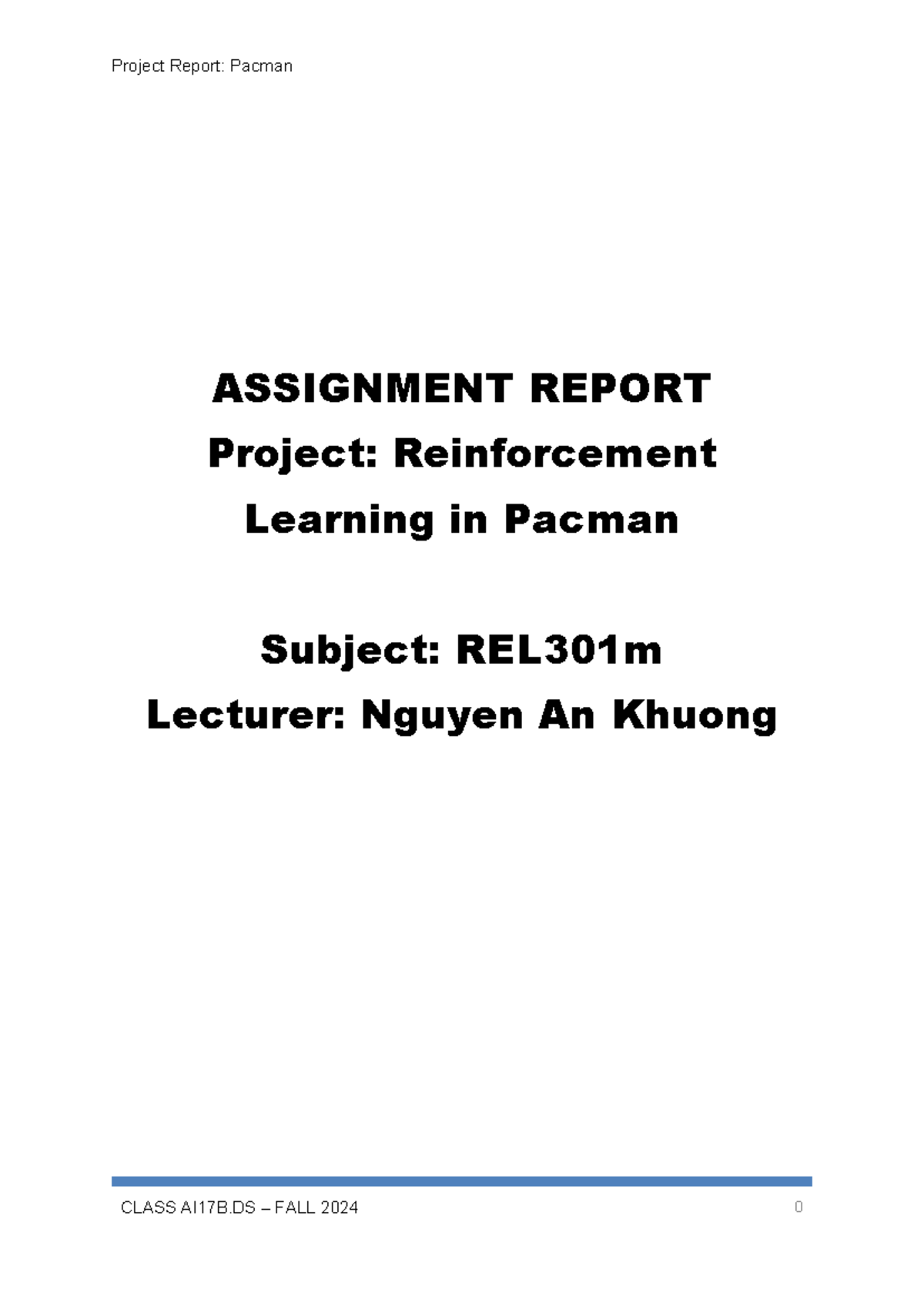 REL301m Reinforcement Learning Project Report: Optimizing Pacman AI ...