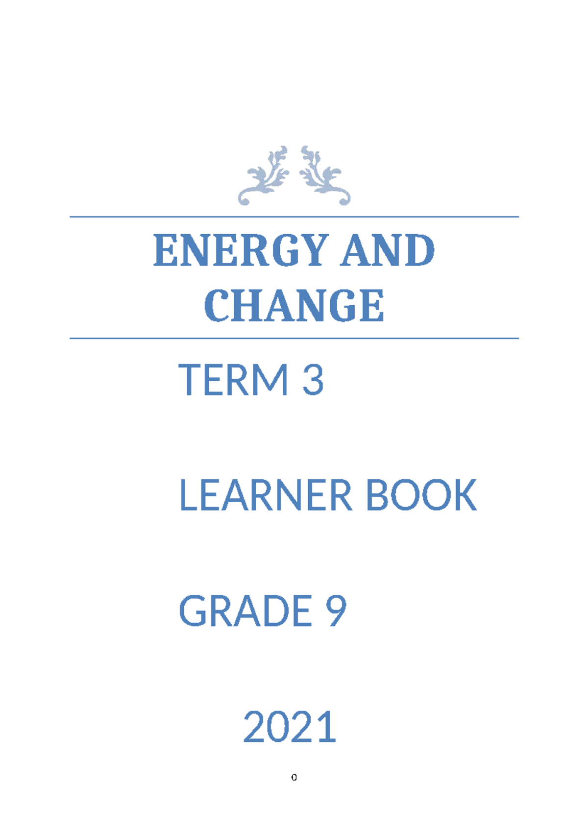 ENERGY AND CHANGE GRADE 9 TERM 3 LEARNER BOOK 2021 - Studocu