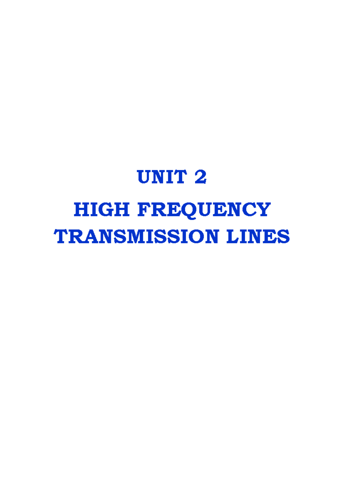 UNIT 2 EC3551 Transmission lines and RF Systems - TRANSMISSION LINES ...