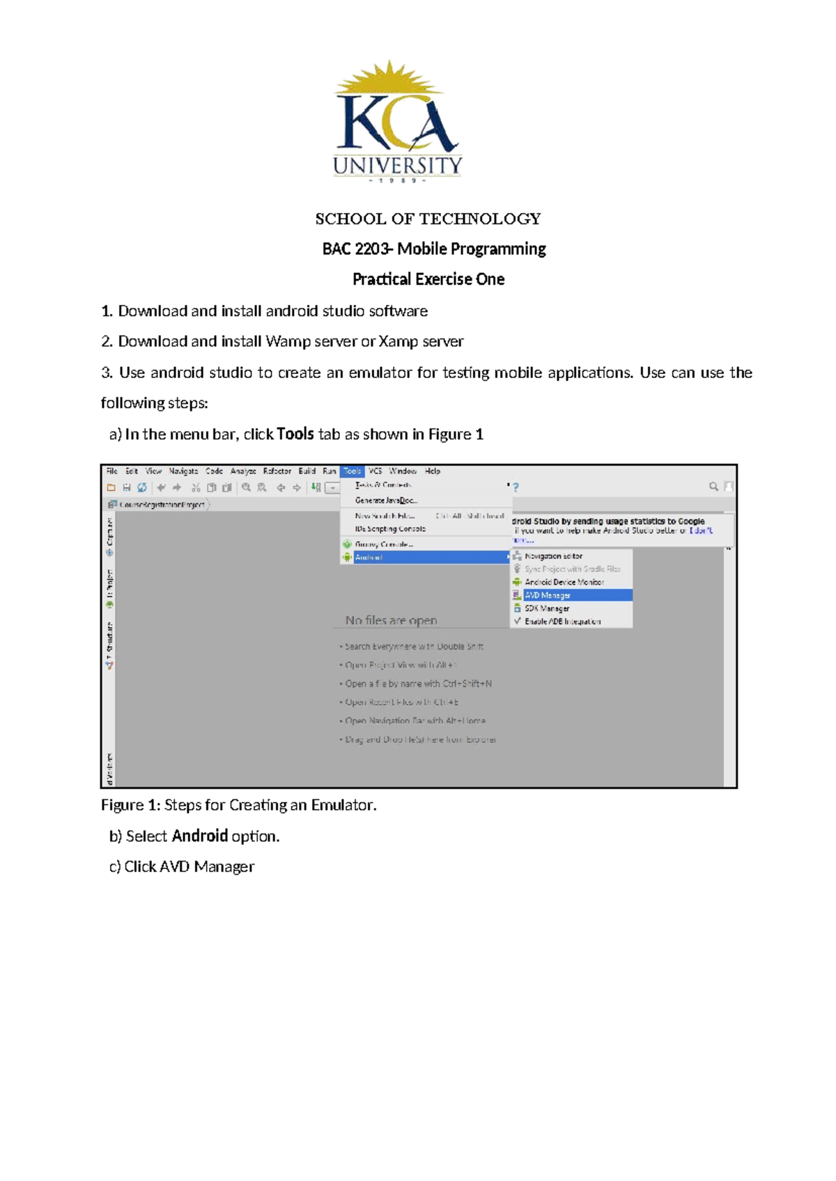 SCHOOL OF TECHNOLOGY BAC Mobile Programming Practical Exercise 1 ...