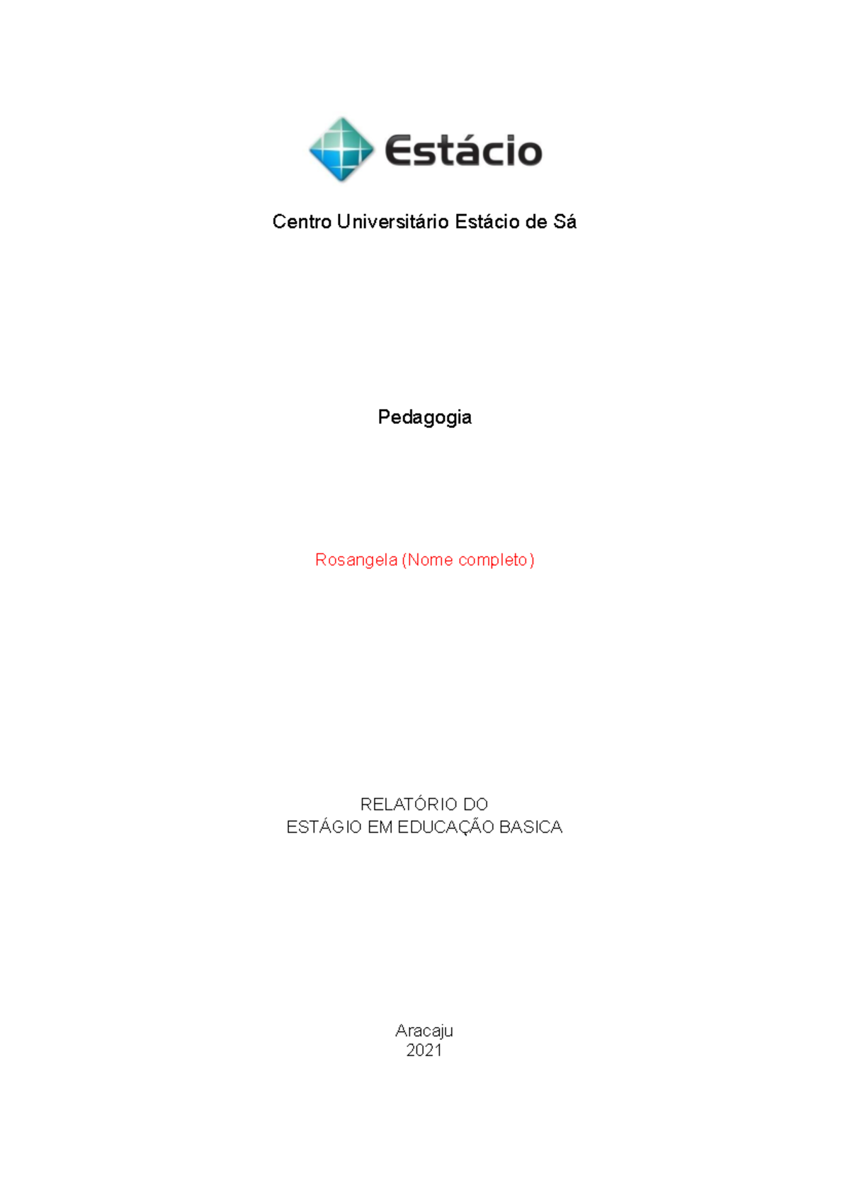 Relatório de Estágio Supervisionado em Educação Básica - Pedagogia 2021 ...