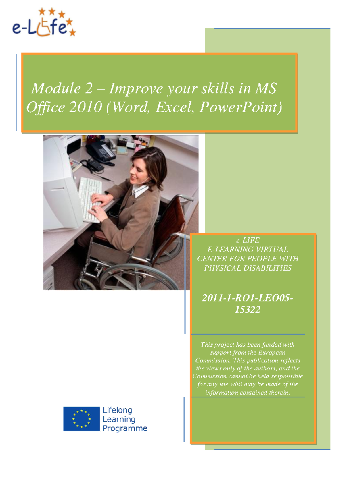 Module 2 - e-LIFE: Enhance Your Skills in MS Office 2010 - Studocu
