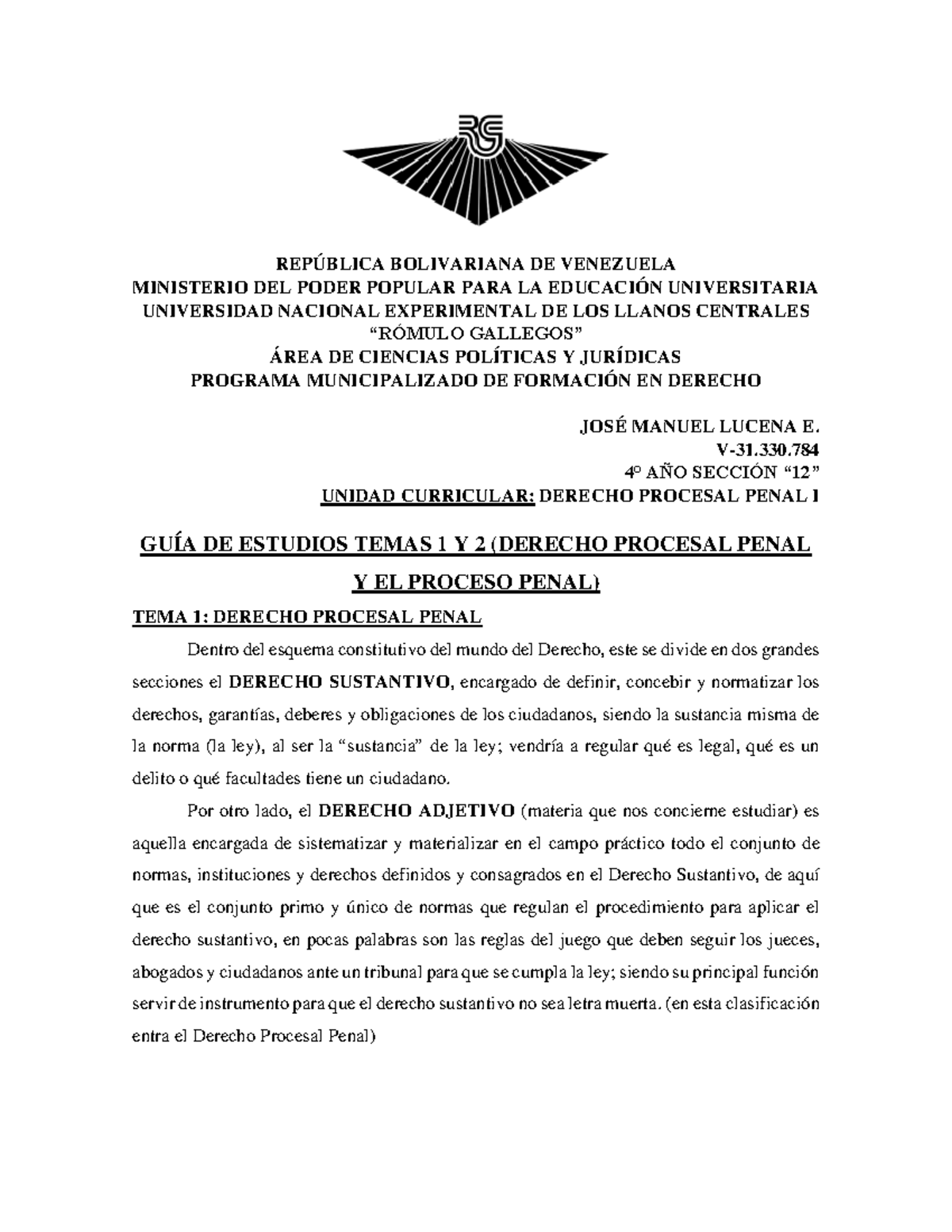GUÍA DE ESTUDIOS DERECHO PROCESAL PENAL I: TEMAS 1 Y 2 - Studocu