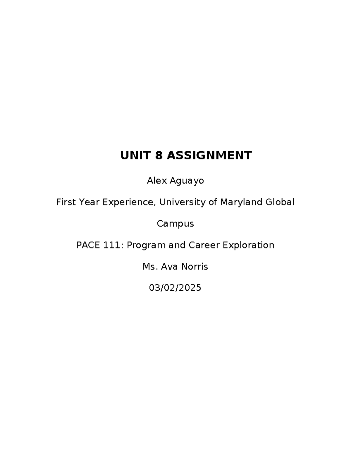 UNIT 8 Assignment - UNIT 8 ASSIGNMENT Alex Aguayo First Year Experience ...
