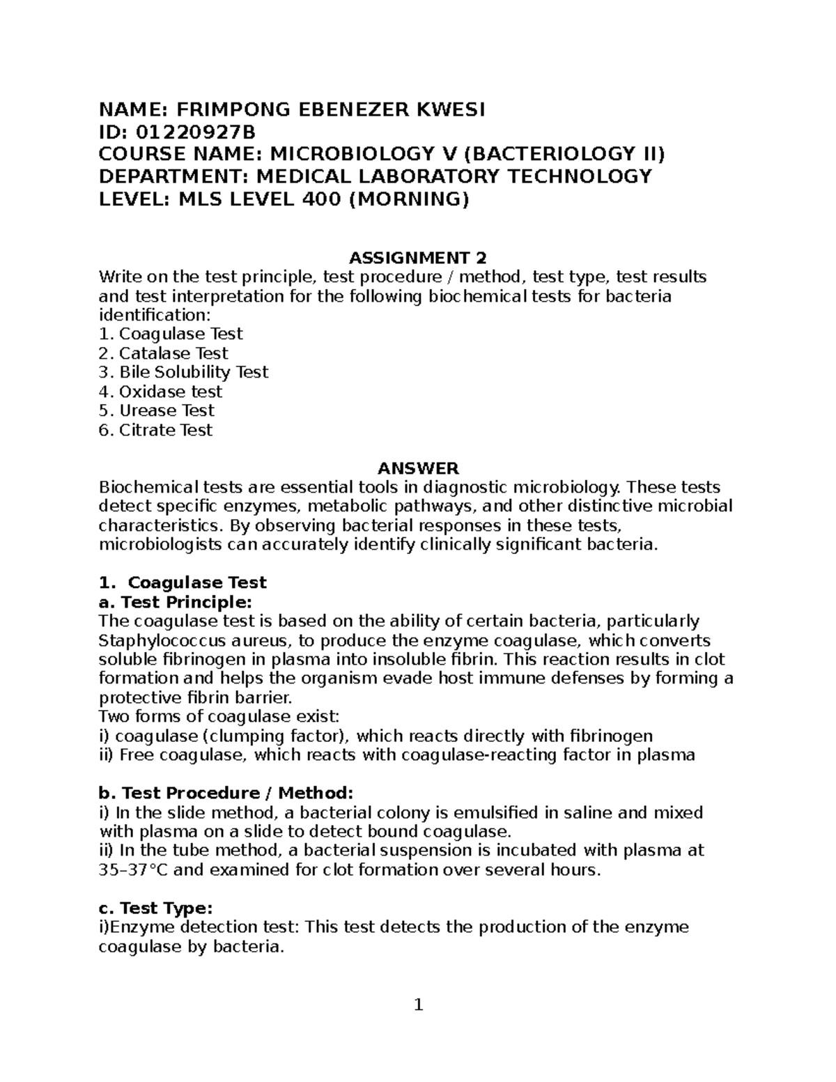 Microbiology V (Bacteriology II) Assignment 2: Biochemical Tests for ...