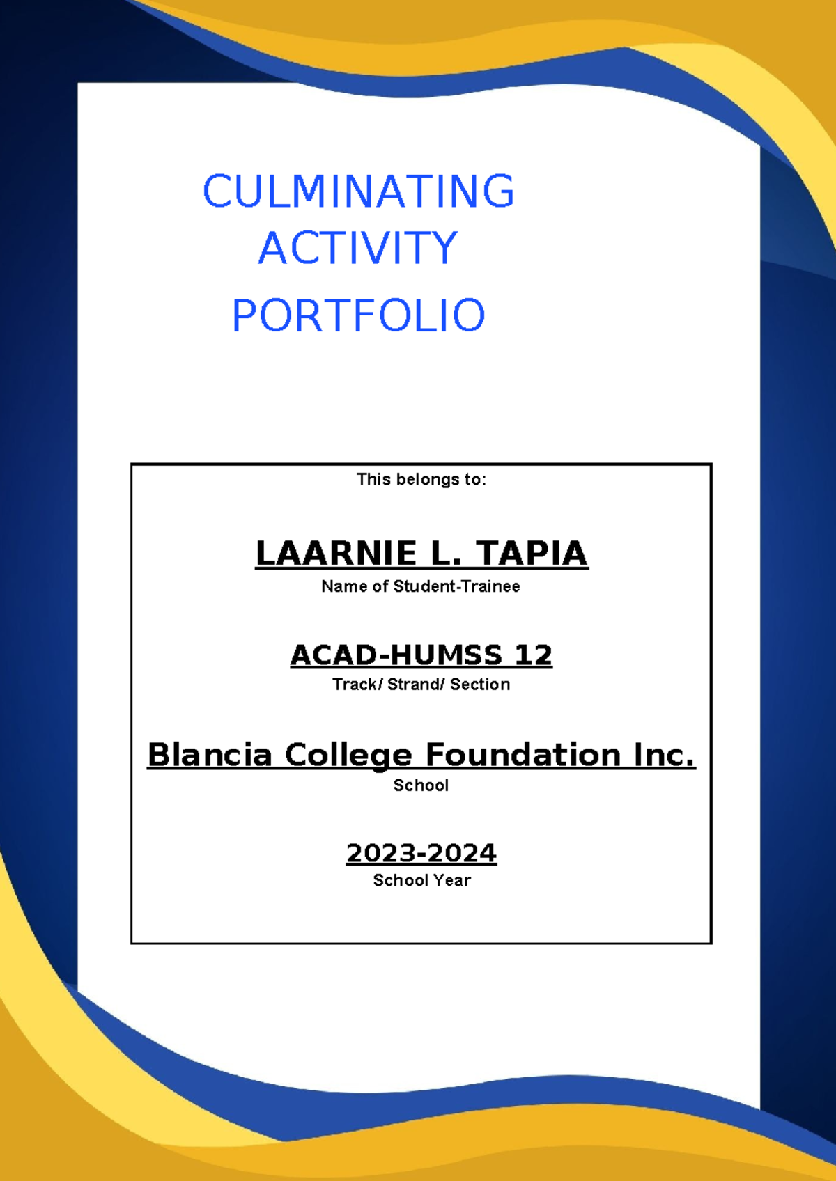 SHS Culminating Activity Portfolio - LAARNIE L. TAPIA - Studocu