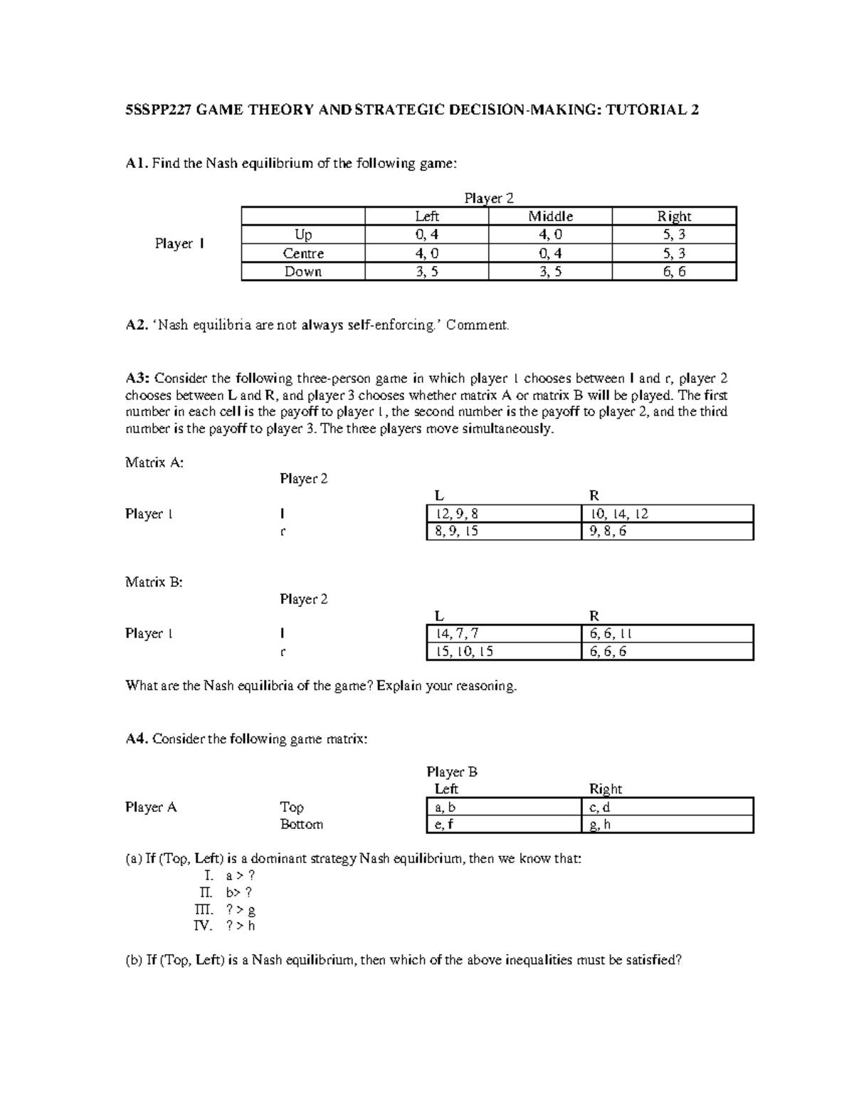 5SSPP227 GAME THEORY TUTORIAL 2: NASH EQUILIBRIUM ANALYSIS - Studocu