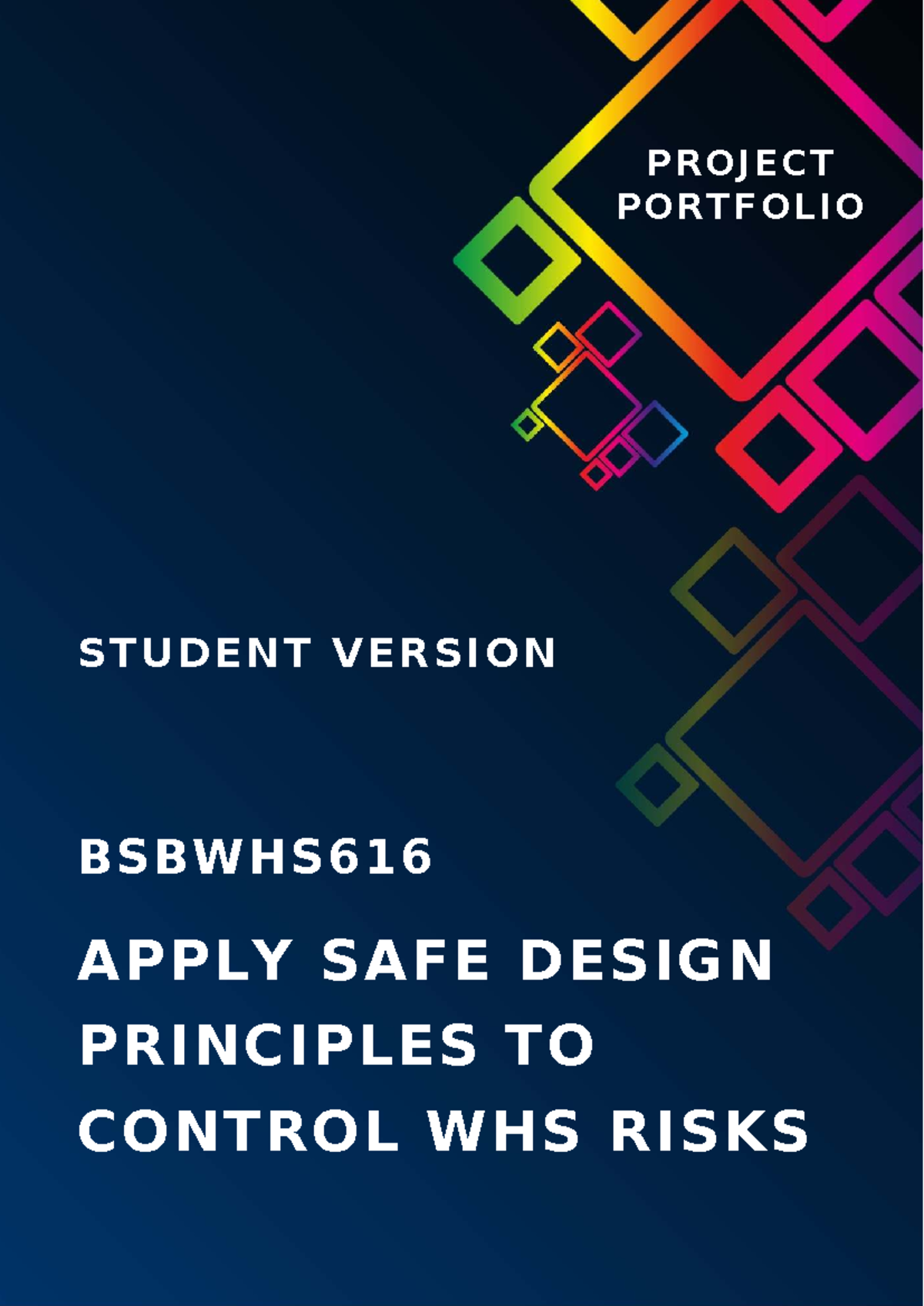 BSBWHS616 Project Portfolio: Safe Design Principles for WHS Risk ...