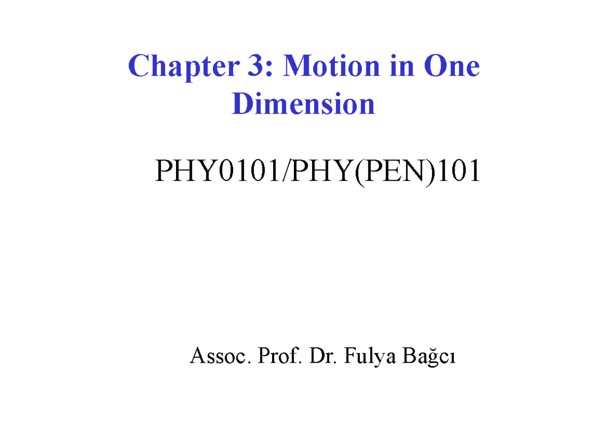 Chapter 3: Motion in One Dimension - PHY0101/PHY(PEN) Notes - Studocu