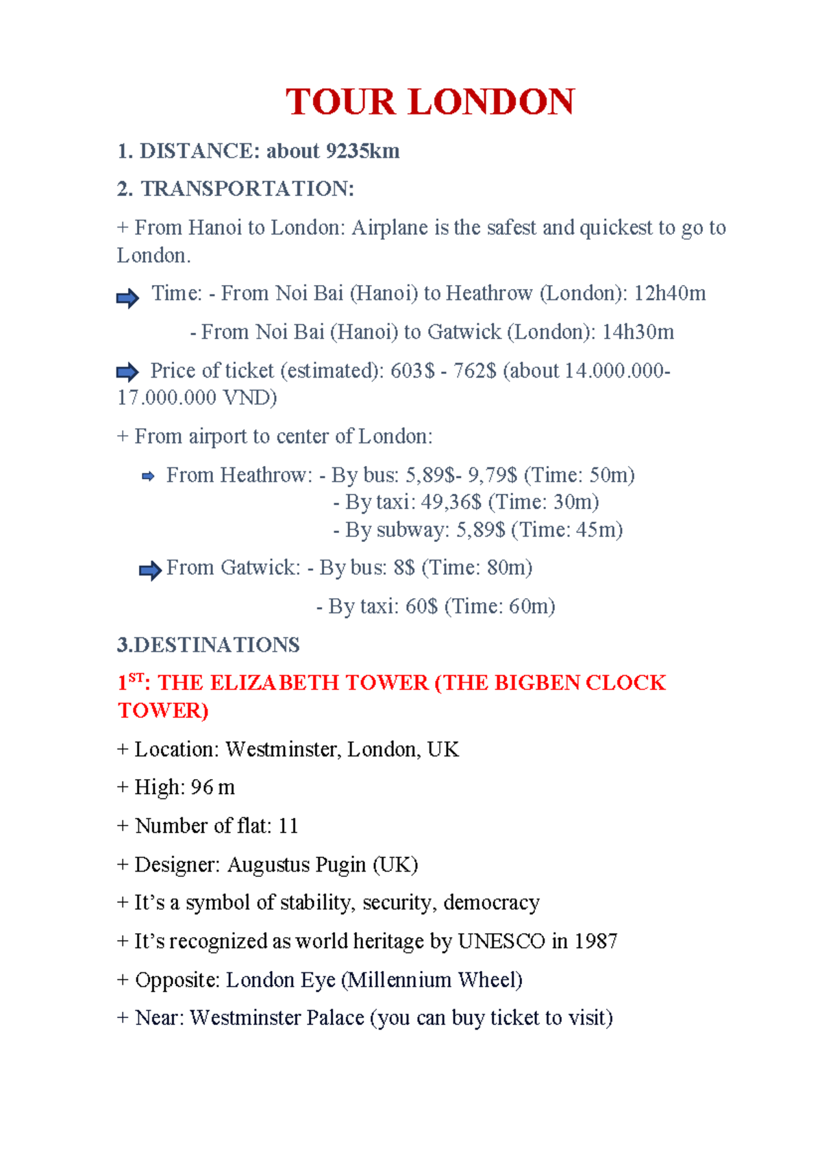 TOUR- London - :)) - TOUR LONDON DISTANCE: about 9235km TRANSPORTATION ...