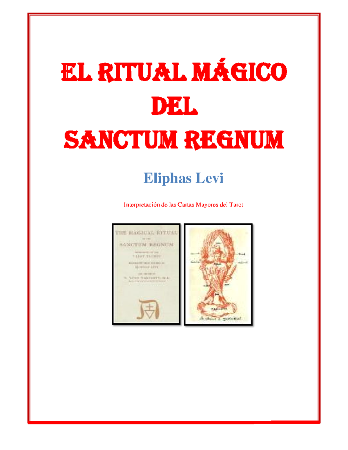 El Ritual Mágico del Sanctum Regnum: Estudio sobre Eliphas Levi - Studocu