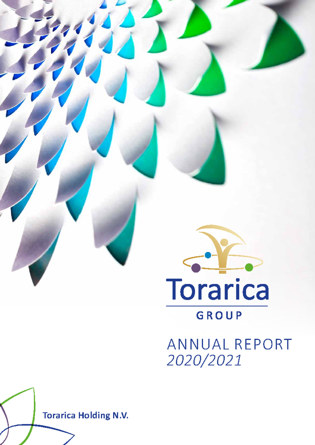 Jaarverslag Torarica Holding N.V. 2020/2021: Groeien en Duurzaamheid ...