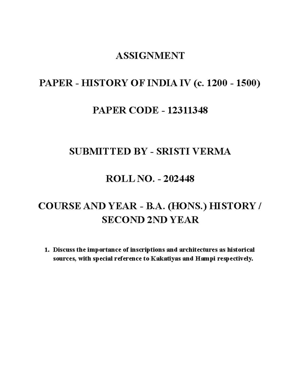 Discuss the importance of inscriptions and architectures as historical ...