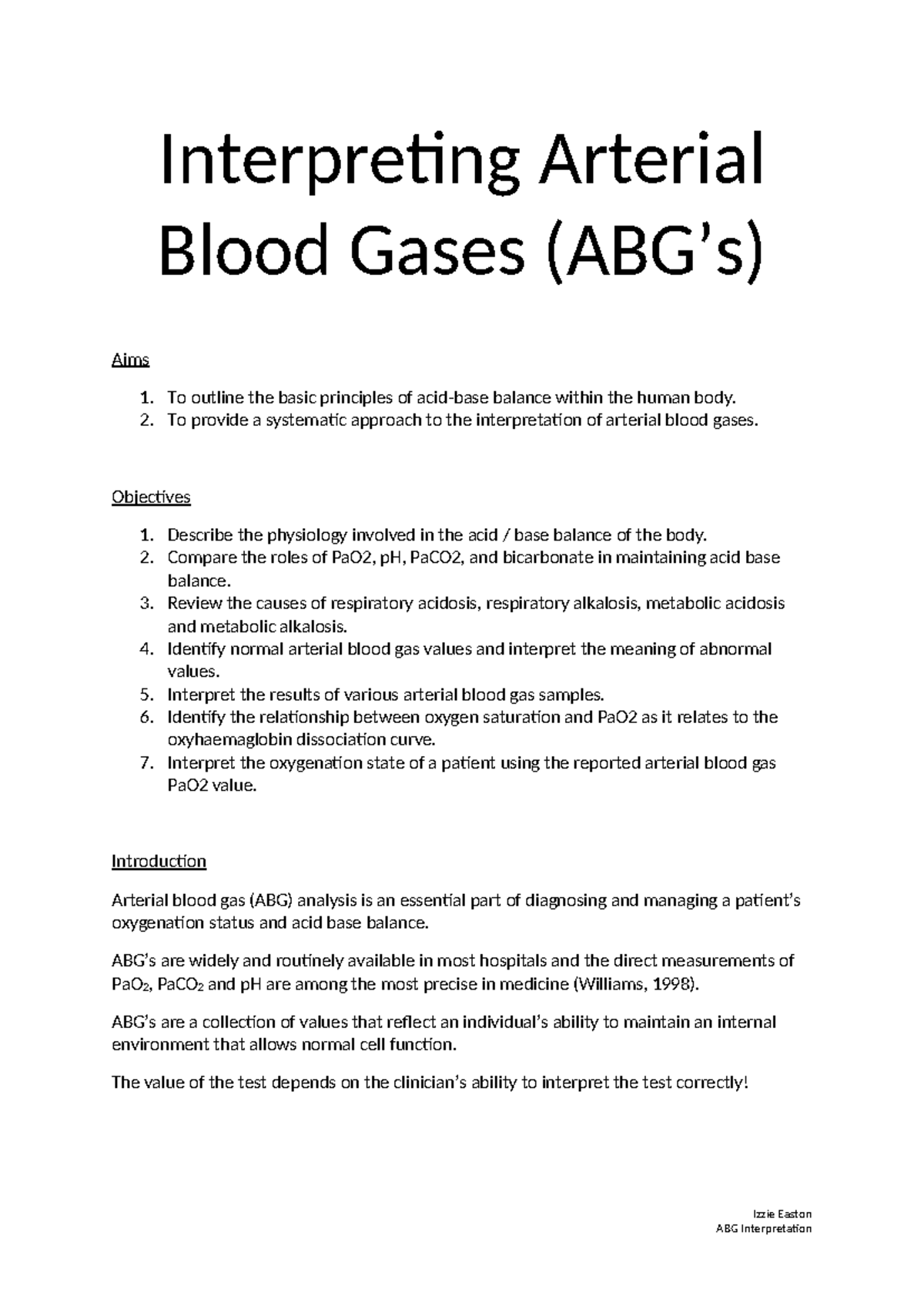ABG Interpretation IE - Interpreting Arterial Blood Gases (ABG’s) Aims ...