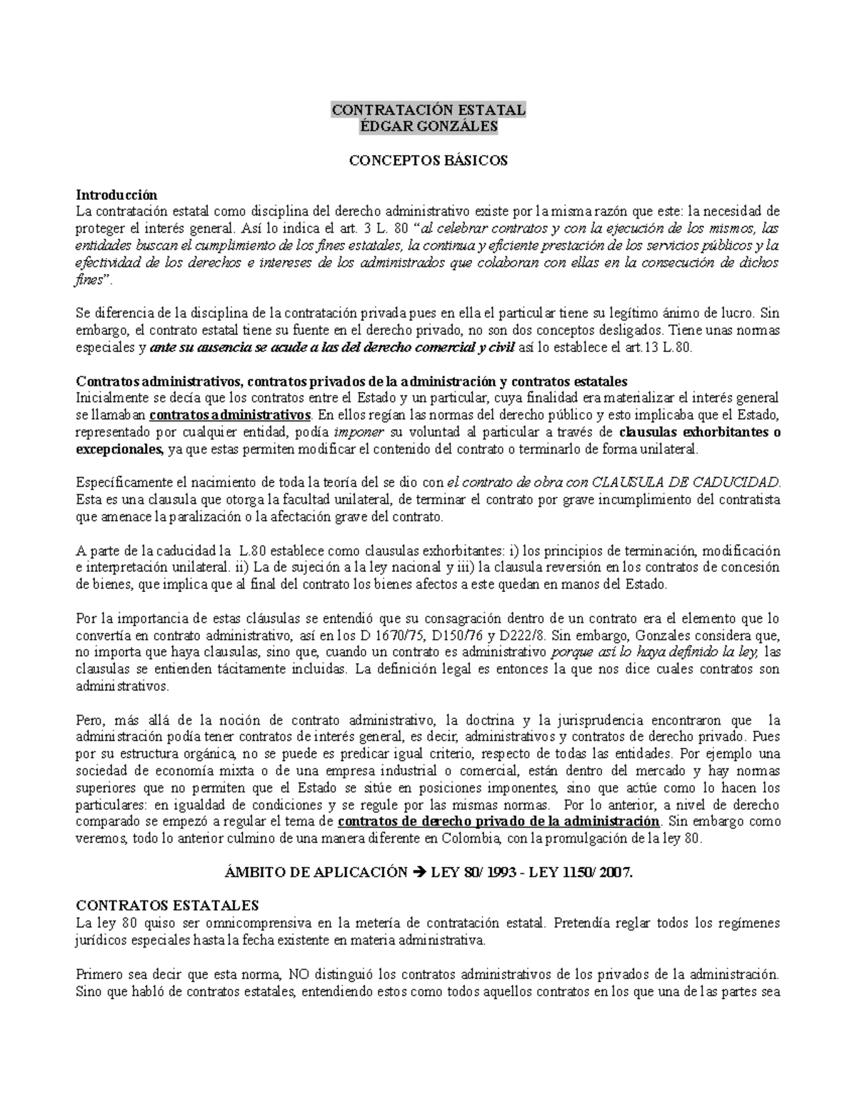 CONTRATACIÓN ESTATAL: CONCEPTOS BÁSICOS Y LEY 80 (L.80) - Studocu