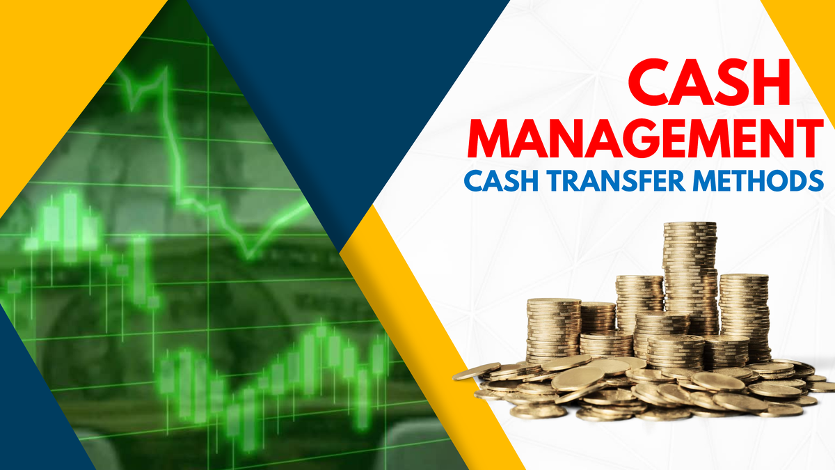 CASH Transfer Methods: Overview of Payment Options and Controls - Studocu